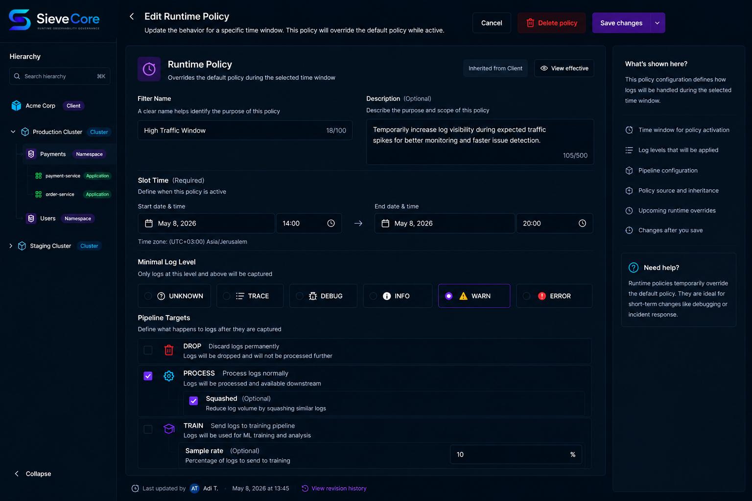 SieveCore runtime policy editing interface with duration, target, and log level adjustments